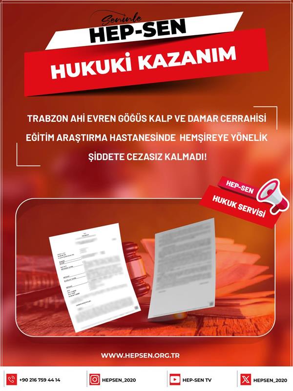 Trabzon Ahi Evren Göğüs Kalp ve Damar Cerrahisi Eğitim Araştırma Hastanesinde Hemşireye Yönelik Şiddete Cezasız Kalmadı!